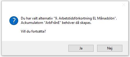 Kolumner visar på vilket underlag timmarna har beräknats från. 8. Via knappen Ändra kan man justera antalet 9.