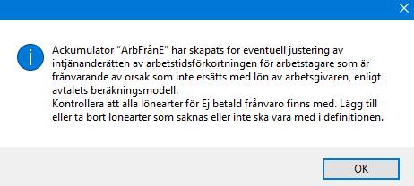 Bilaga 1. Ackumulator för ej intjänande frånvaro 1. Klicka OK för att skapa ackumulatorn 2.