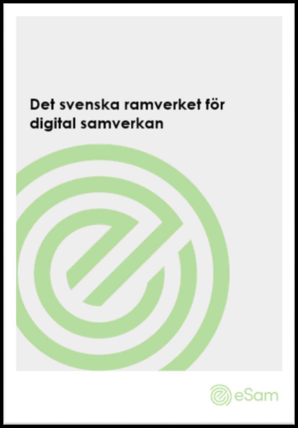 Riktningen Syfte Stödja offentliga organisationer att digitalt samverka och fungera effektivt