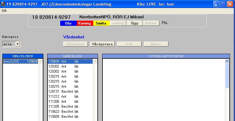 När användare som är inloggad på LUVC LUVC har valt formuläret Journalanteckningar Landsting (JO7) visas i första bilden endast