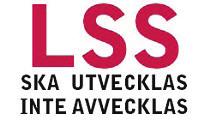 Kraftsamling kring Lagen om stöd och service - LSS Debatten om LSS har varit livlig under året, och emellanåt stormig.