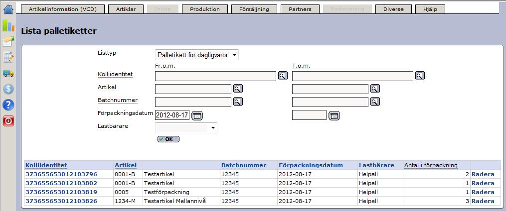 Pallarna märks sedan med en etikettkopia på varje kortsida, minst fem centimeter från sidorna och toppen.