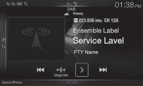 DAB/DAB+/DMB-användning DAB/DAB+/DMB Snabbvalsknapp En kort tryckning visar förvald tjänst. Tryck under minst 2 sekunder för att lägga till nuvarande tjänst som ett snabbval.