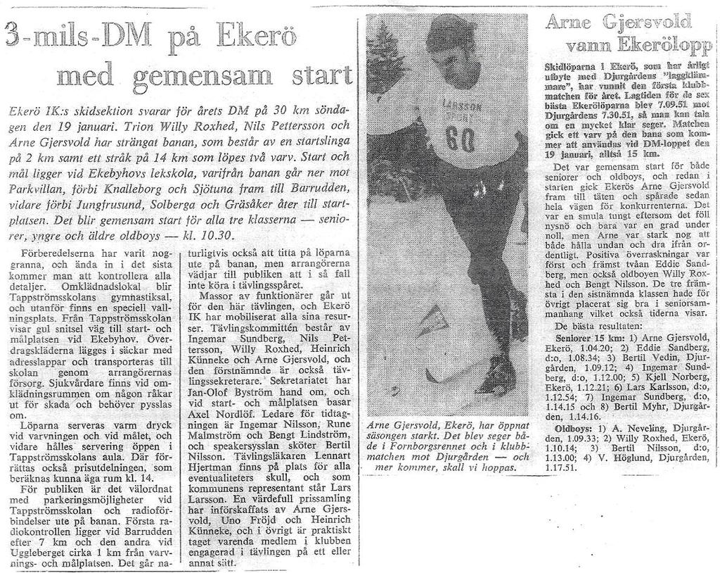 10.000 kr. Möjligen även en plats i förbundets elitläger i Obersdorf i höst. Mälarö SOK blev därmed bäst placerade Stockholmsklubb.