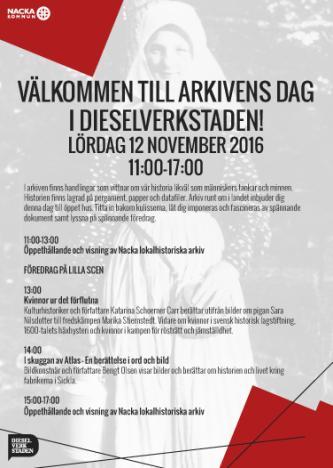 arkivens dag Flera av våra medlemsarkiv anordnade aktiviteter på Arkivens dag lördagen den 12 november.