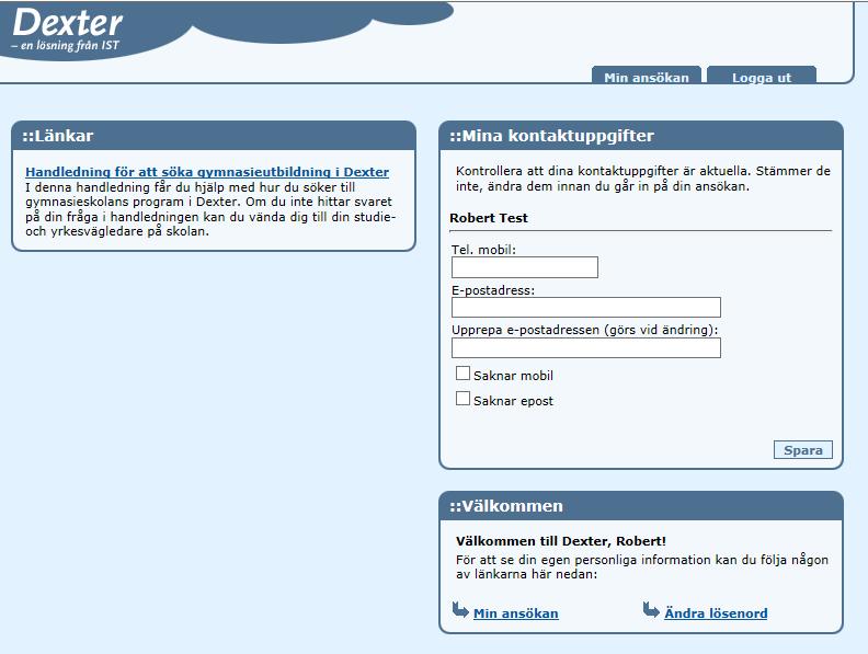 När du har loggat in i Dexter Efter inloggning kommer du in på din startsida: I rutan Länkar hittar du bland annat denna handledning och eventuellt annan information från Gymnasieantagningen.