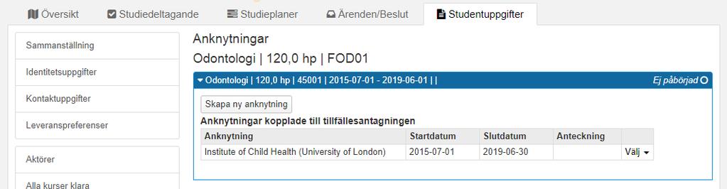 Aktörer (Handledare m fl) Det går endast att lägga upp handledare som är inlagda som användare i systemet Studiebehörighet Studiebehörighet anges i form av examen