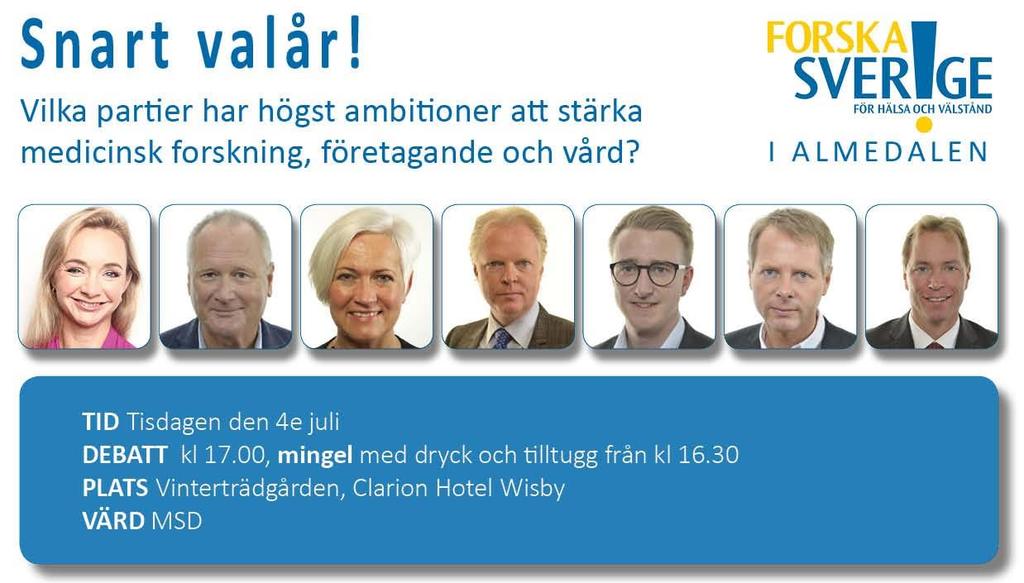 KOMMANDE EVENT I ALMEDALEN 2017 Arrangör: Forska!Sverige På scenen: Anna Nilsson Vindefjärd, generalsekreterare för Forska!