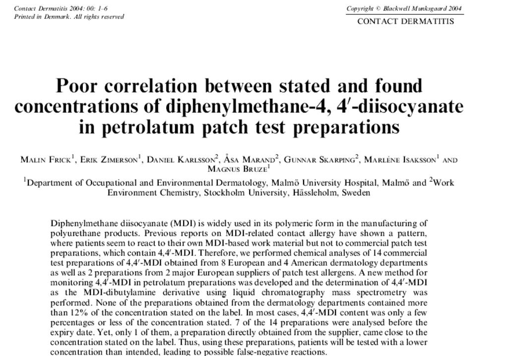 Isocyanate series from 8 European and 4 American departments were analysed as well as preparations from 2