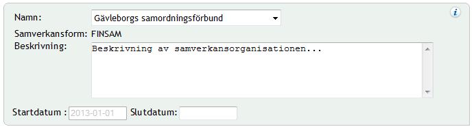 1. I fältet Namn väljer du samverkansorganisation, i dropplistan visas endas de samverkansorganisationer du är samverkansadministratör för.