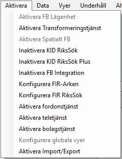 4.1 Aktivera Aktiveramenyn används för att aktivera olika moduler. Det kan vara flikar inne i FB Webb, RiksSök funktionalitet eller tillägg i databasen. 4.1.1 FB Webb moduler som kräver aktivering FB