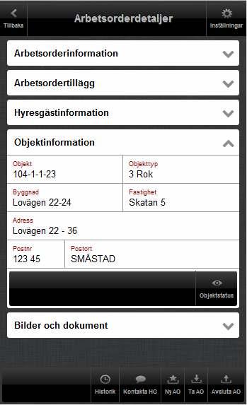 Objektinformation Information om det objekt arbetsordern ligger på.