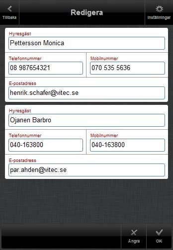 Redigera hyresgästinformation Uppgifter som kan redigeras är telefonnummer och mailadress.