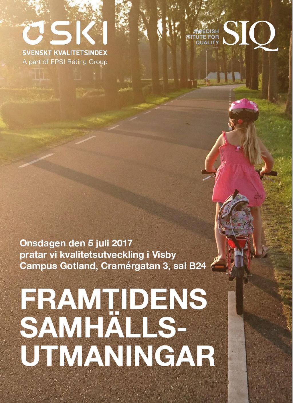 Under Almedalsveckan arrangerade vi fem seminarier tillsammans med Svenskt Kvalitetsindex. Temat för året var Framtidens samhälls-utmaningar.