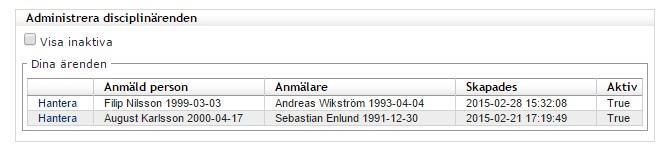 2.2 Administrera ärende 1. Gå till menypunkten Disciplinärenden sedan Administrera.