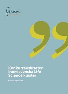 Rapportsammanställning Vägen till en vård i världsklass NÄRINGSLIVSKLIMATET Vasco Advisers har i rapporten Cambridge vinnaren på krisen inom Life Science granskat vilka framgångsfaktorer som ligger