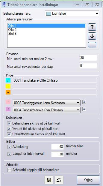 Vilka resurser en behandlare arbetar i är viktigt och kan justeras via Behandlare-Inställningar som nås via Menyraden -> Verktyg > Inställningar Vald behandlare Tidbok