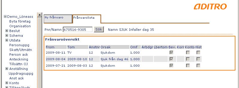 10(10) Sjuk infaller dag 35 under uppehållet och fortsätter att löpa Sjukdom