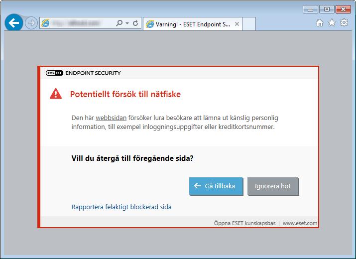 3.9.3.4 Skydd mot nätfiske Termen nätfiske (phishing) definierar en kriminell teknik där användare manipuleras att lämna ifrån sig konfidentiell information.