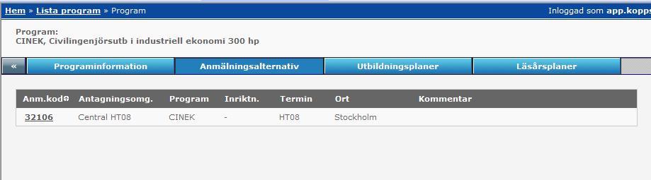 3.3 Anmälningsalternativ Här visas de anmälningsalternativ som finns skapade i LADOK för programmet.