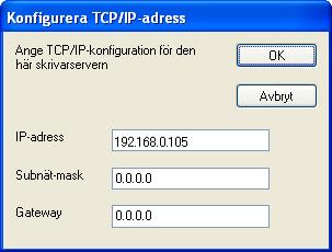 J Klicka på Konfigurera IP-adress. Installera PS-drivrutinen genom att välja Anpassad och följa anvisningarna på skärmen.
