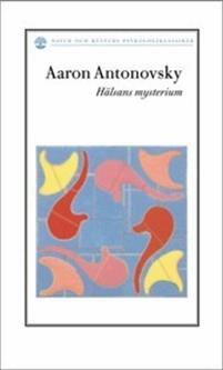 Hälsans mysterium PDF ladda ner LADDA NER LÄSA Beskrivning Författare: Aaron Antonovsky.