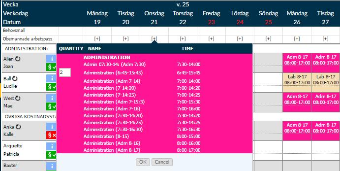 Lägga till obemannade arbetspass i månadsöversikten Man kan lägga in obemannade arbetspass i månadsöversikten.