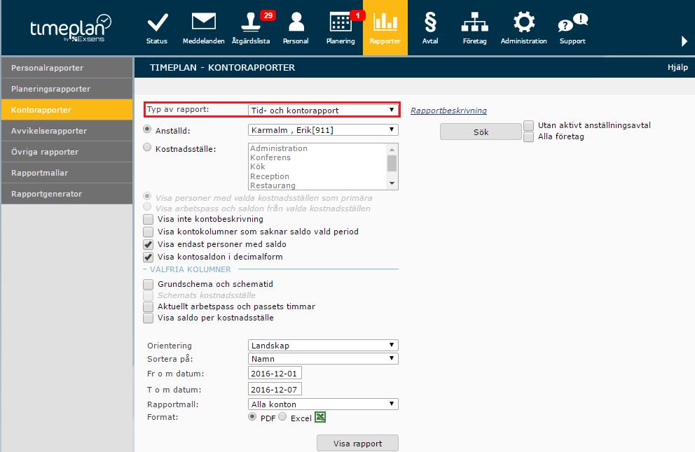 Rapporter Timeplan har inbyggda rapporter för att kunderna ska kunna hitta all tänkbar information.