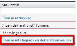 slut eller i en version som inte har SRUuppgifter för räkenskapsåret.