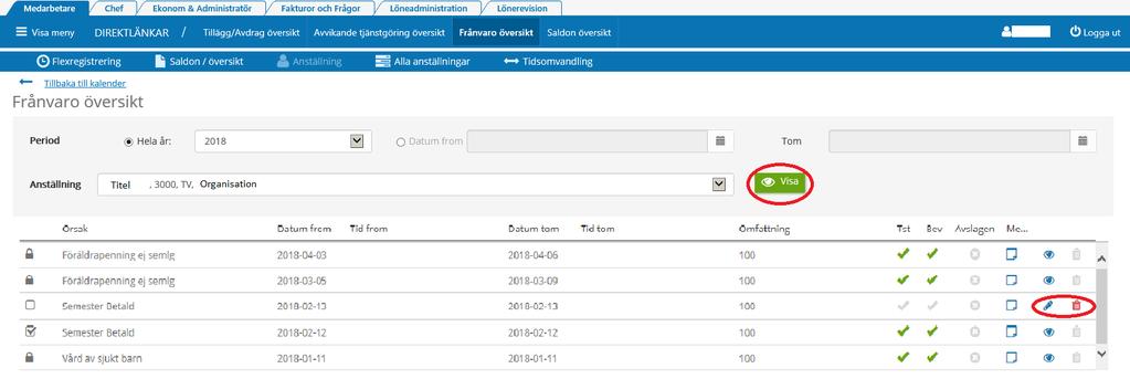 Klicka på knappen Visa för att visa frånvarolistan för vald period.