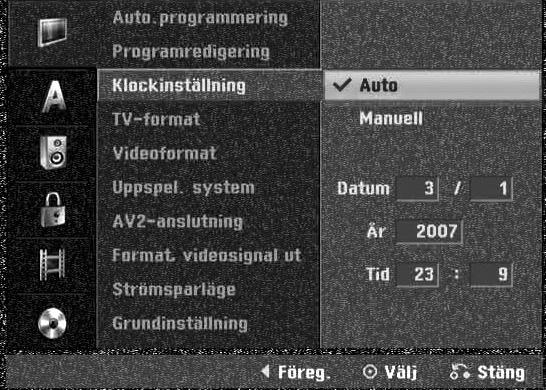 Före Drift (Fortsatt) Automatisk Klockinställning Efter att Kanalens automatiska sökning utförts, inställs nuvarande Tid och Dato automatiskt.
