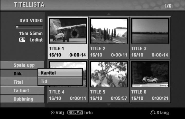 Titel lista- och Kapitellistmenyn (fortsatt) Användning av Titel lista-menyn Video Från Titellistdisplayen kan du spela av, namnge och radera titlar.