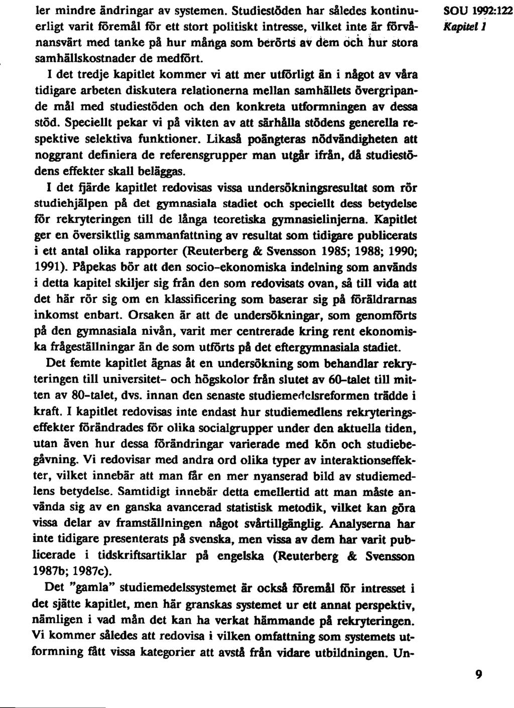 ler mindre ändringar av systemen.