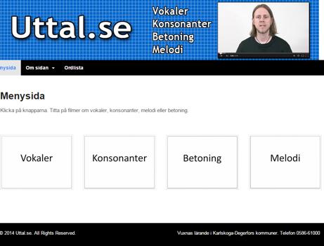 Uttal.se Uttal.se är en vanlig hemsida med webbadressen www.uttal.se och som sådan fungerar den på alla plattformar (smarta mobiler, surfplattor och datorer).