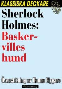 Sherlock Holmes: Baskervilles hund PDF ladda ner LADDA NER LÄSA Beskrivning Författare: Arthur Conan Doyle.