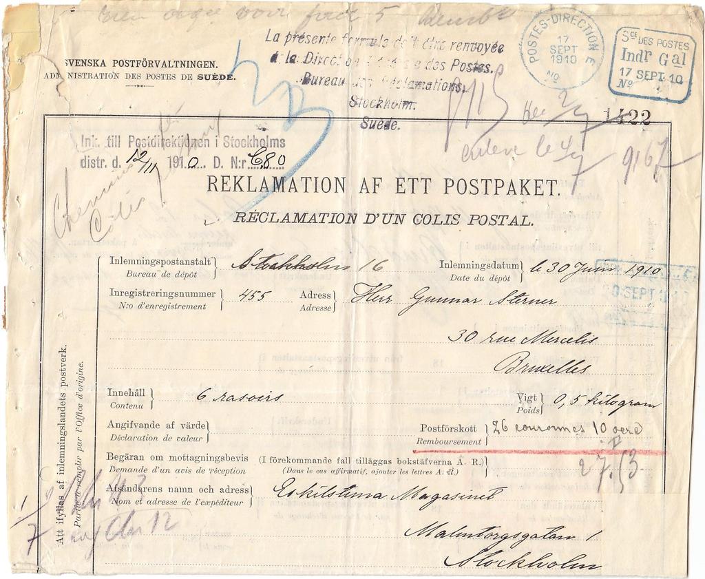 15. REKLAMATION Reklamation av utrikes postförskottspaket Reklamation av postförskottspaket till Belgien, porto 10 öre, stämplad Stockholm 12/9 1910 Reklamationens väg.