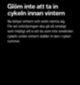 För Östersundshem har det också betydelse materialet i förpackningar och tidningar som sorteras rätt får Östersundshem betalt för, medan det brännbara avfallet däremot kostar pengar att få