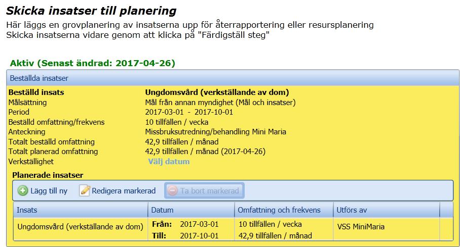 Dagens datum ligger som default, det är viktigt att man väljer det datum som insatsen börjar gälla. Det går att välja datum från beslutsperiodens första dag och fram till dagens datum.