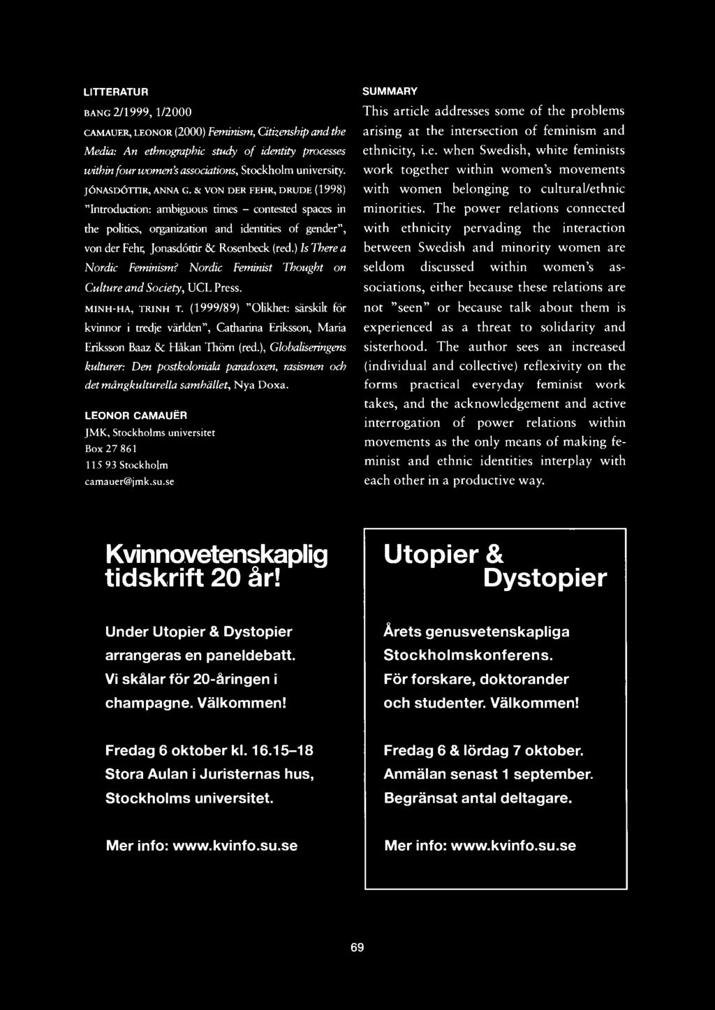 & VON DER FEHR, DRUDE (1998) "Introduction: ambiguous times - contested spaces in the politics, organization and identities of gender", von der Fehr, Jonasdöttir 8c Rosenbeck (red.