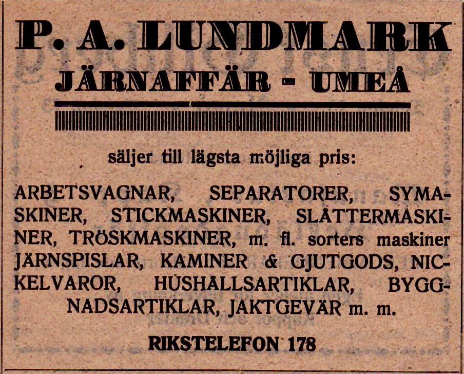 11 Lundmarks Järnaffär, P. A. Kungsgatan 49 Tel.