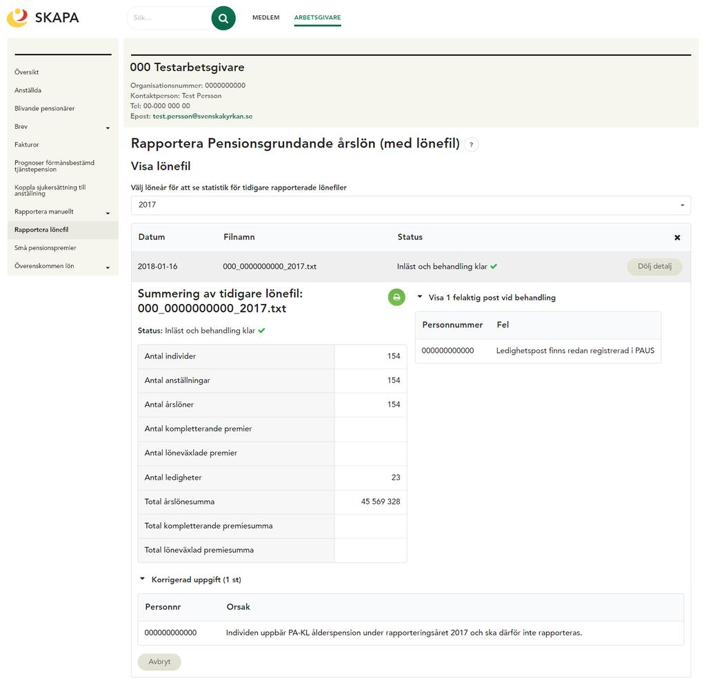 STEG 7 VISA LÖNEFIL Det finns möjlighet att se tidigare inskickade lönefiler. Välj det löneår som ska visas i dropdown-listan.