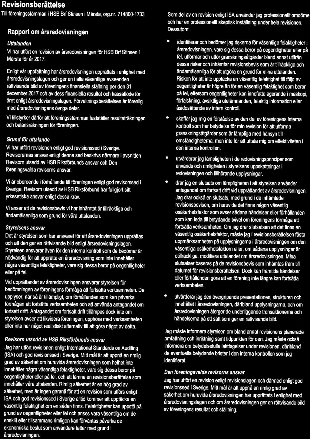 Revisinsberättelse Till föreningsstämman i HSB Brf Stinsen i Märsta, rg. nr.
