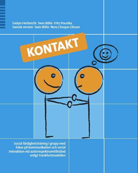 Svensk version: Sven Bölte, Nora Choque Olsson, 2011 Fokus: social interaktion, självreflektion, verbal och icke verbal, problemlösning och copingstrategier. http://www.hogrefe.