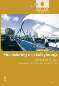 Finansiering och kalkylering : faktabok PDF ladda ner LADDA NER LÄSA Beskrivning Författare: Jan-Olof Andersson. Lönsamhetsplanering i praktiken!