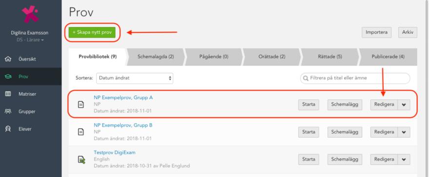 Skapa provet Skapa ett nytt prov eller redigera ett befintligt Ga in i fliken Prov och va lj sedan att skapa ett nytt prov genom att klicka pa knappen Skapa nytt prov (Se bild 1.