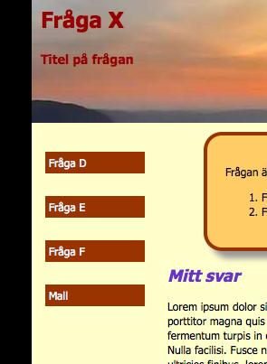 main nav a nav Lägg in margin-led för main och sär värdet &ll 140px (samma värde som width för nav) Lägg &ll display:block; så ar länkarna fyller ut hela bredden för navigeringskolumnen.