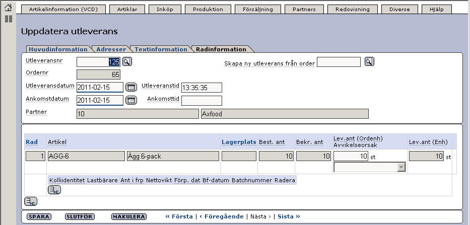 Senast Uppdaterad: 11-02-25 Exder Axfood direkt ESAP 20.1 v 1.5 Sida 18 av 26 Vi skapar en utleverans baserad på vår tidigare order.