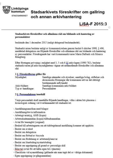 Lathund vid arkivering av personalakter 2 (7) Det är bara handlingar som ska bevaras som ska överlämnas till