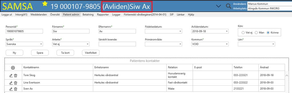 Patientens kontakter som registreras här läses automatiskt över och visas i aktuellt