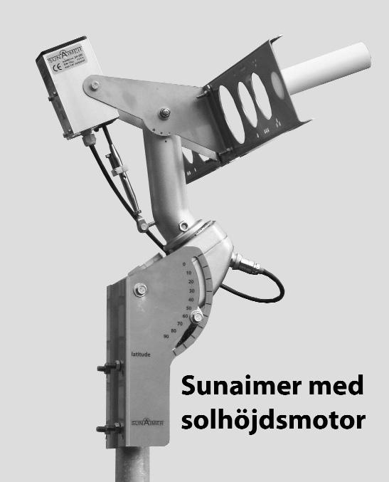 Solhöjdsmotor. Använder man Sunaimer året runt samt placerar den så att den är svåråtkomlig kan det vara lämpligt att komplettera den med en solhöjdsmotor.